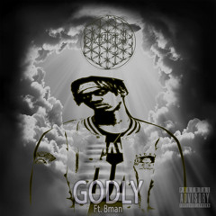 Godly (ft. Bman)