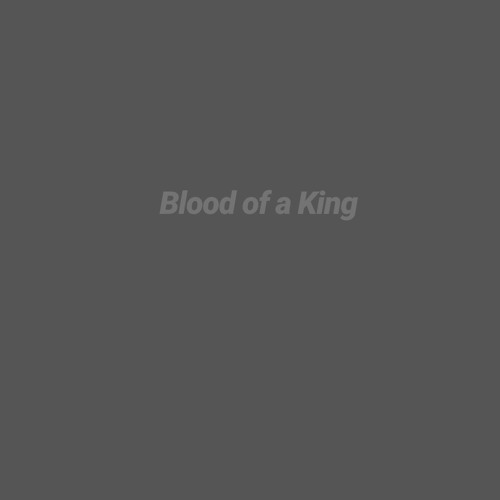 Blood Of A King By Manny The 3rd