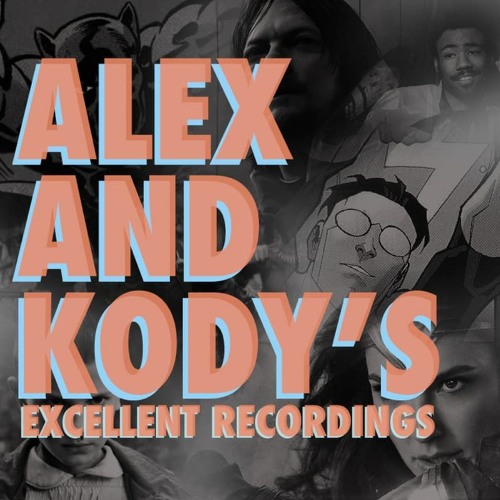 Alex & Kody's Excellent Recordings: Everything E3