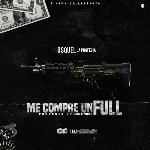 Me Compre Un Full (Prod. by Sinfonico & RKO)