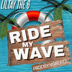SIX - Ride My Wave (Prod. By VGBeatz)