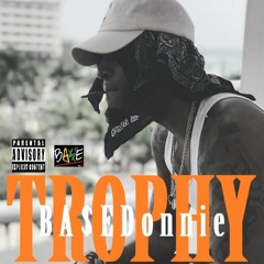 TROPHY ft LuckyB