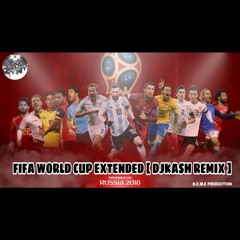WORLD CUP 2018 [ DJKASH REMIX ]