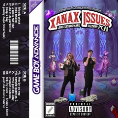 Xanax Issues pt. 2『prod. cizzvrp x Lord Sesshomaru』[SIDE B]