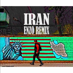 Iran Iran - Enzo Remix