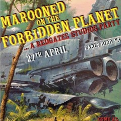 Marooned on the Forbidden Planet Party