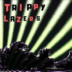 Trippy Lazers [FREE DL]