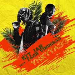 KitJah Feat. Галя Vinograd - YHKYYЛЭЭ.
