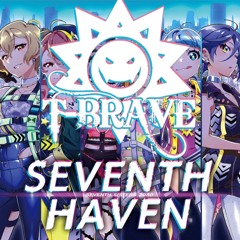 【FREE】SEVENTH HAVEN (T-BRAVE Jumpoff EDIT)