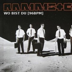 Rammstein - Wo Bist Du [96bpm]