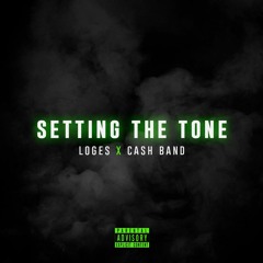 Setting the Tone (Prod. Cash Band)