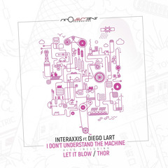 Interaxxis ft. Diego Lart - I Don't Understand the Machine [Movement Recordings]