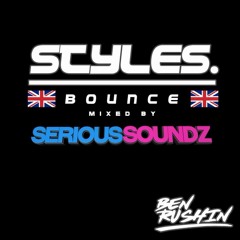 Styles V2.0 BOUNCE - Serious Soundz Ft Ben Rushin