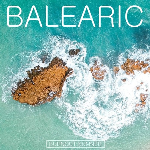 Mixtape 19: Balearic