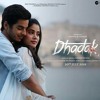 Dhadak title song - jo meri manzalon ko jati hai