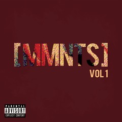 givit2me /// MMNTS VOL1 OUT NOW!!!