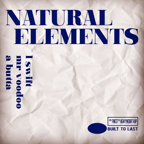 Natural Elements - Built To Last MIX