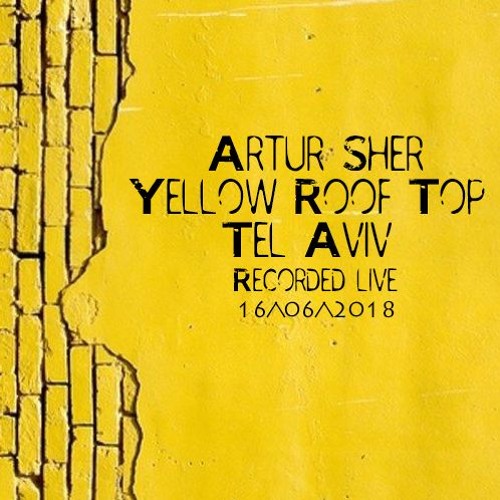 Recorded live at Yellow Rooftop, Tel Aviv 16-06-18