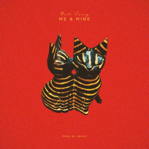 Nate Curry - Me & Mine (Prod By Sbvce)