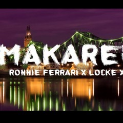 MAKARENA - Ronnie Ferrari X Locke X Haji (Qurkuma EP)