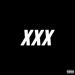 xxx (prod. CashMoneyAP, BatGangBeats)