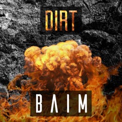 Baim - Dirt (Original Mix) *FREE DL*