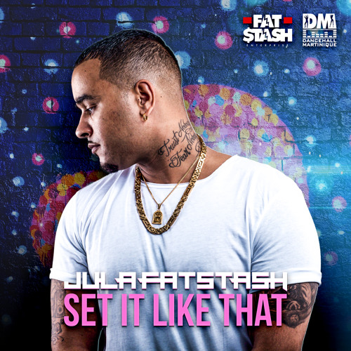 Jula Fatstash -  Set It Like That (Prod. By Mii Guel)[Official Video Out Now]