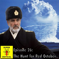 Episode 26: The Hunt for Red October