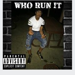Who Run It(Remix) - Tbaby