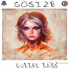 😈GOSIZE - RUBBER BASS ( RE BOUNCE ) -Free Download🔥