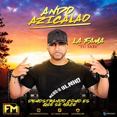 La Fama - Ando Azicalao (EnVivo2k18)