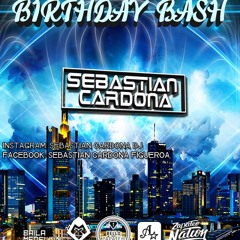 BIRTHAY BASH SEBASTIAN CARDONA DJ (26 DE JUNIO)