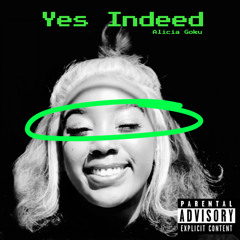 Yes Indeed