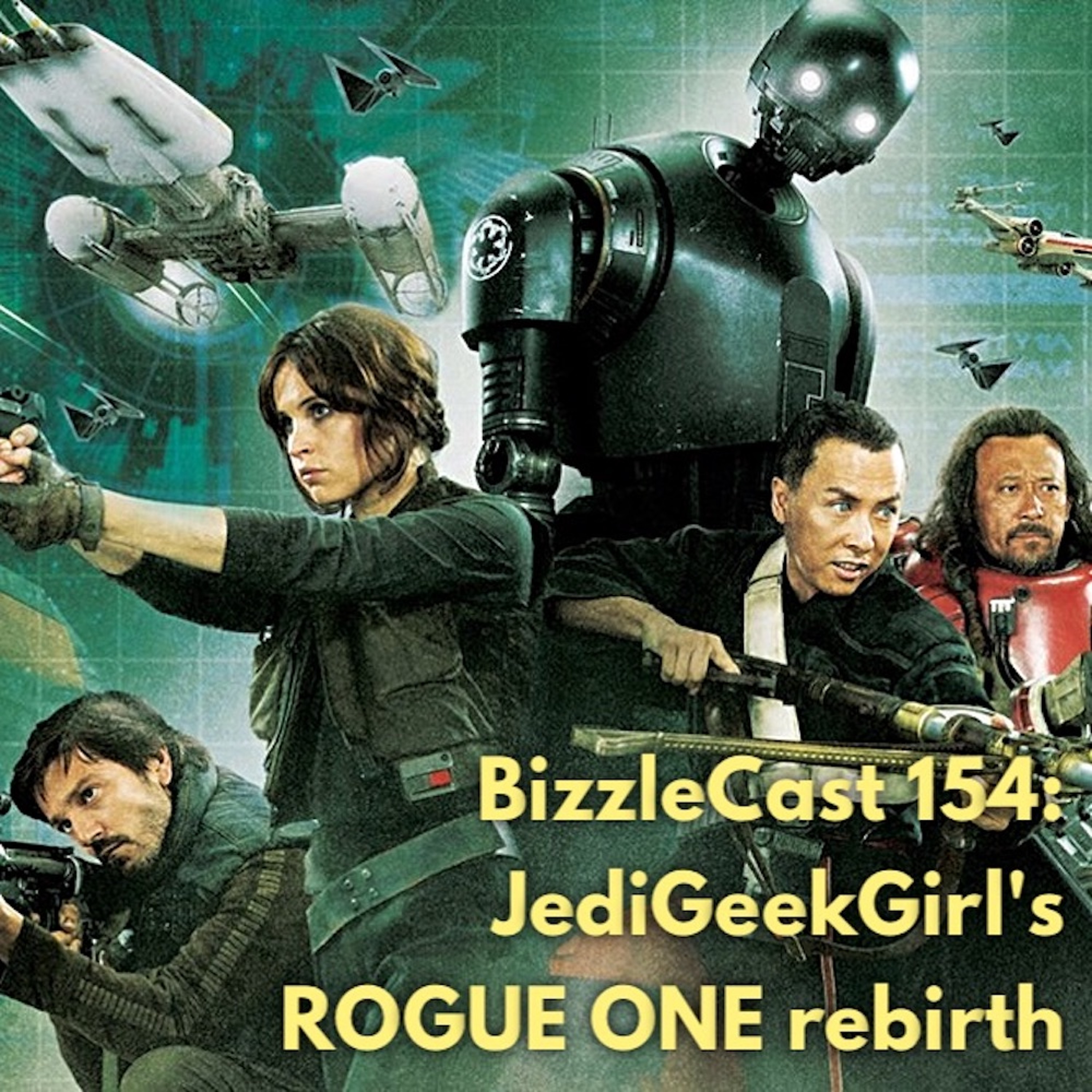 SW LoreCast Ep. 1: JediGeekGirl's ROGUE ONE rebirth: A cinematic journey episode artwork