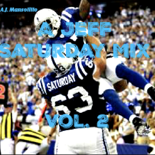 A Jeff Saturday Mix - Vol. 2