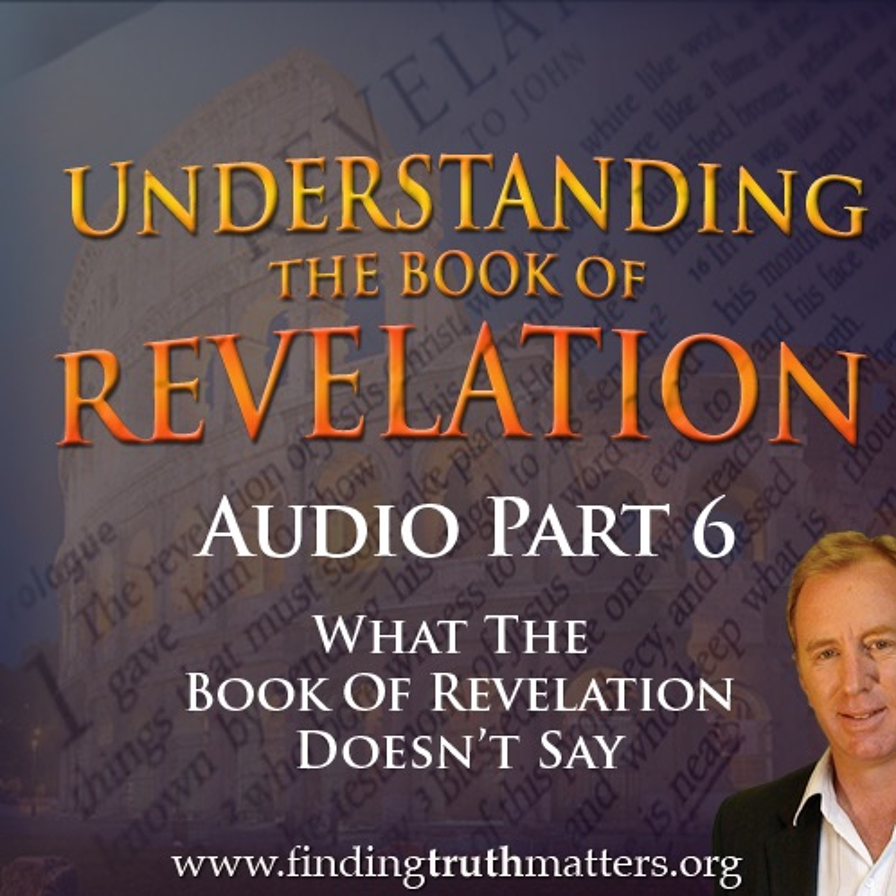 Understanding The Book of Revelation Series, Part 6 episode artwork