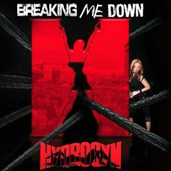 Breaking Me Down