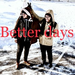 Better Days (prod. by Yondo)