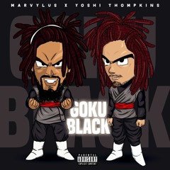 GOKU BLACK - Feat. Yoshi Thompkins (Prod. Marvylus)☯∞
