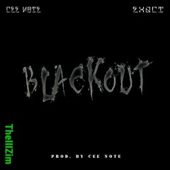 Black Out Ft. Exact (Prod. By Cee Note)(Chopped And Screwed)