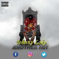 Johnny Loko-Another Hit(prod. by MitoPiacho)