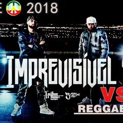 💽 Tribo da Periferia - Imprevisível - Reggae Remix 2018