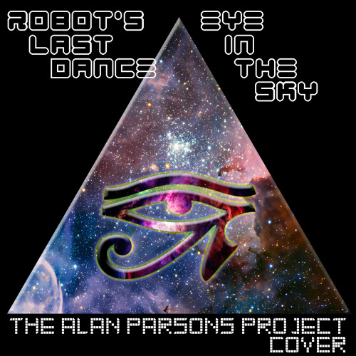 Eye In The Sky (The Alan Parsons Project Cover)