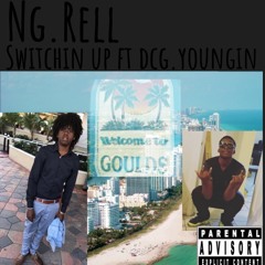 Switchin up ft. Dcg Youngin