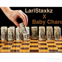 LariStaxkz X Babychan - MoneyMoves