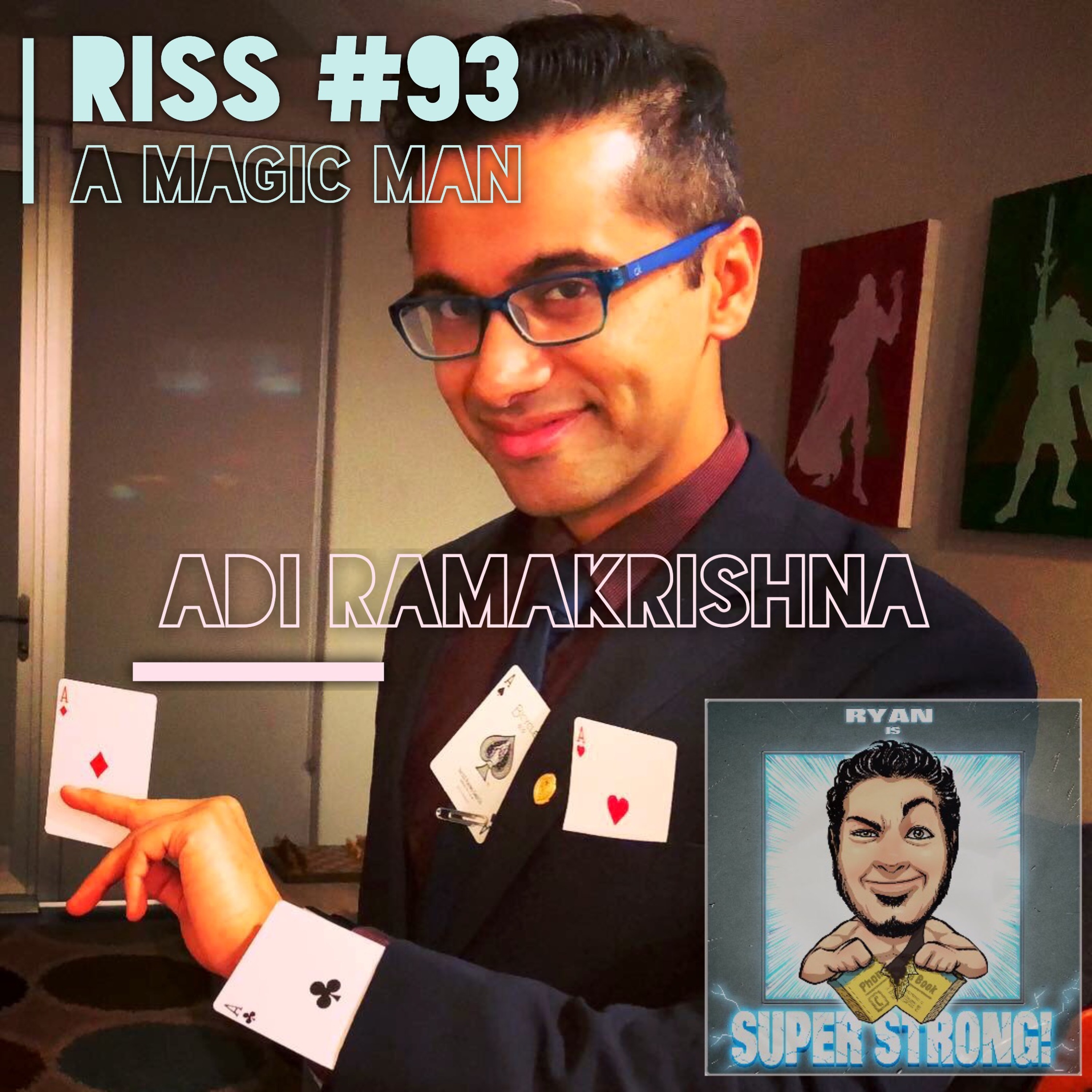 Episode 93 - Is Adi Ramakrishna Super Strong? (also feat. GRANISON CRAWFORD) episode artwork