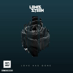 Love Has Gone (Lewis Steen Original Mix) Preview