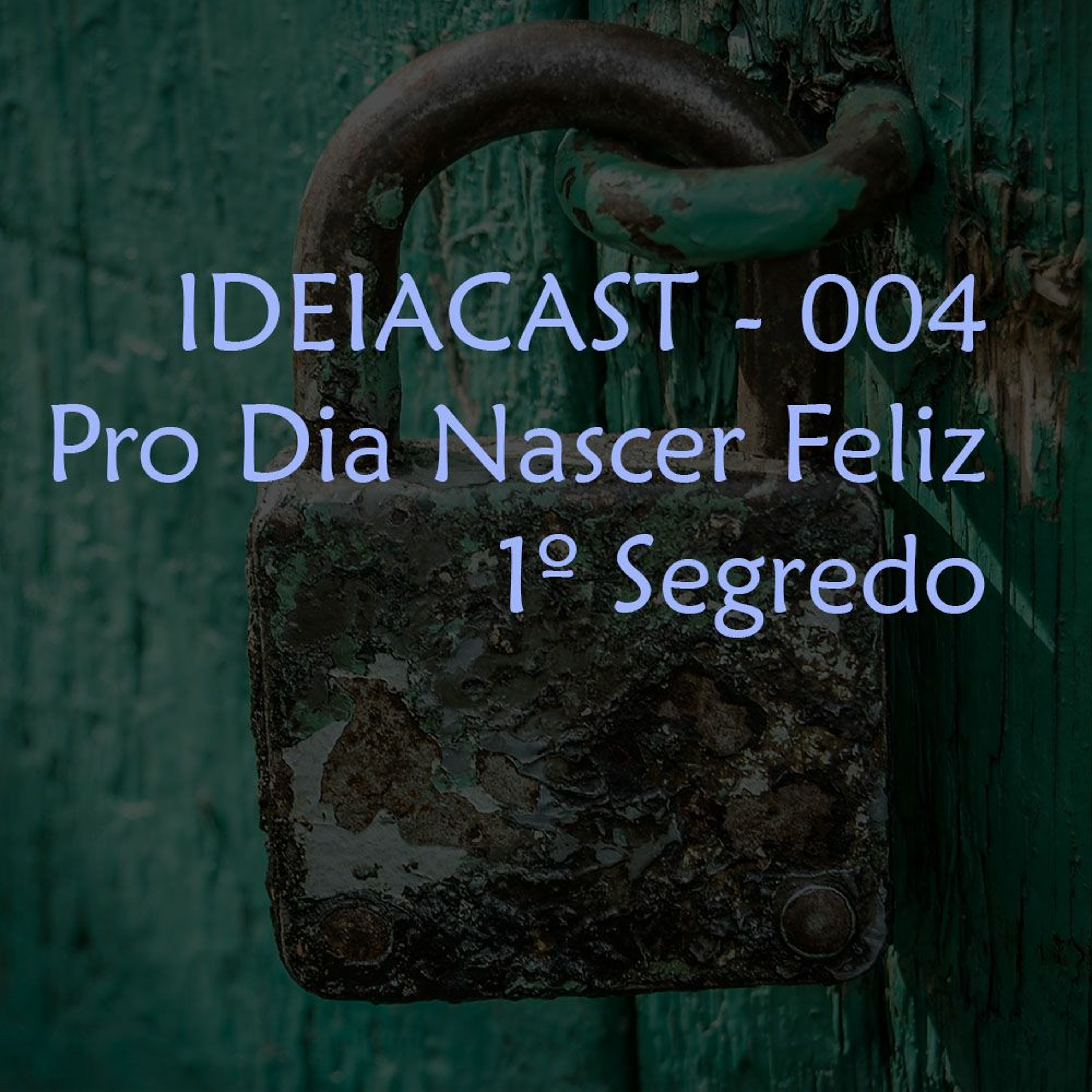 Ideiacast