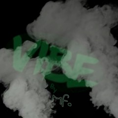 Vibe By Mf