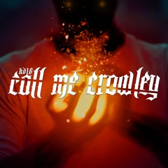 KD18 - Call Me Crowley (prod. SANTOS SANTANA)